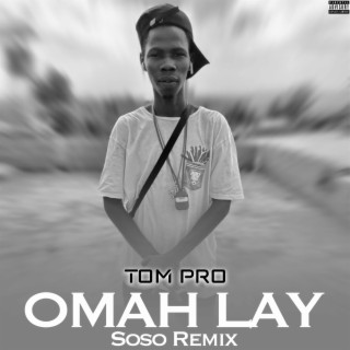Omah lay soso remix lyrics | Boomplay Music