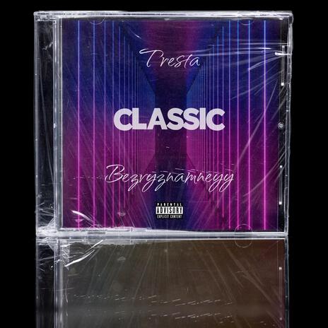 Classic ft. Bezvyznamneyy | Boomplay Music