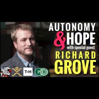 Rebunked #043 | Richard Grove | Autonomy & Hope