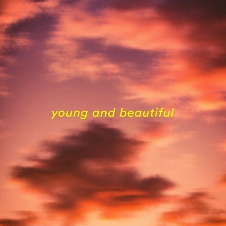 young and beautiful (sped up) | Boomplay Music