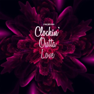 Clockin' Outta Love lyrics | Boomplay Music