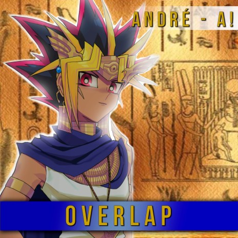 Overlap (From Yu-Gi-Oh! Duel Monsters) (Spanish Version) ft. ChemyNoSurfea | Boomplay Music