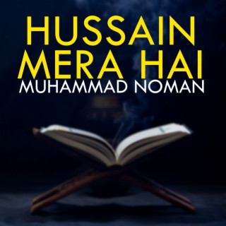 Hussain Mera Hai