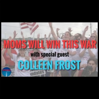 Rebunked #024 | Colleen Frost | Moms Will Win This War