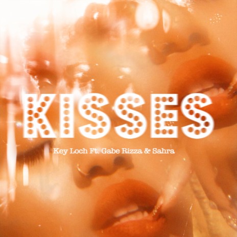 Kisses (GR Mix) ft. Gabe Rizza & sahra | Boomplay Music