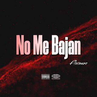 No Me Bajan