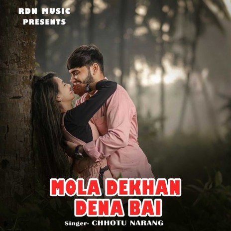 Mola Dekhan Dena Bai | Boomplay Music