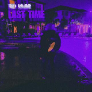 Last Time (Slowed & Reverb)