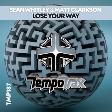 Lose Your Way ft. Sean Whitley | Boomplay Music