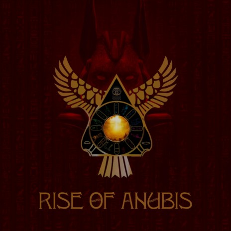 Rise of Anubis | Boomplay Music