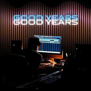 2 Good Years lyrics | Boomplay Music