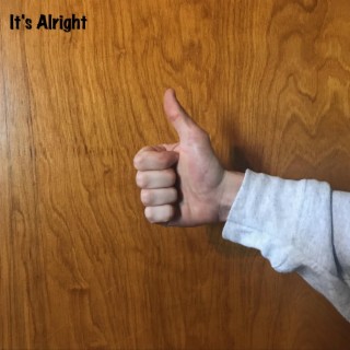 It's Alright lyrics | Boomplay Music