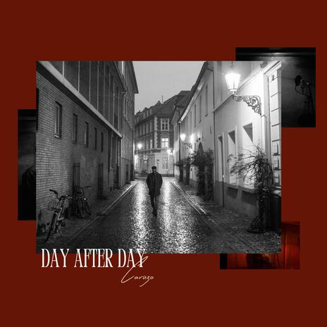 Day After Day | Boomplay Music