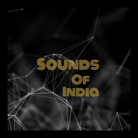 Sounds of India | Boomplay Music