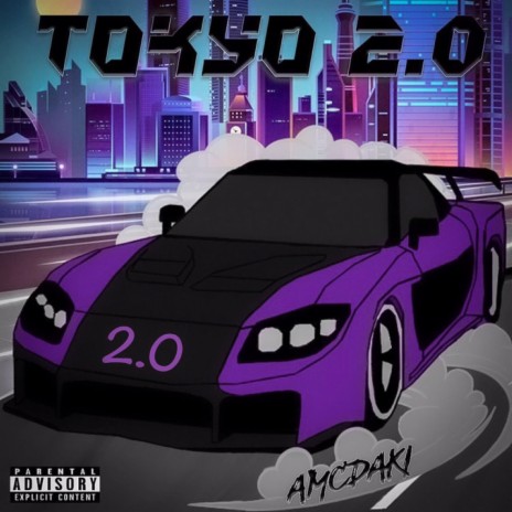 Tokyo 2.0 | Boomplay Music