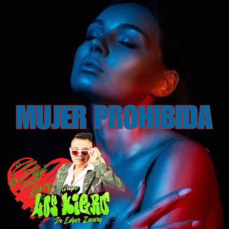 Mujer Prohibida | Boomplay Music