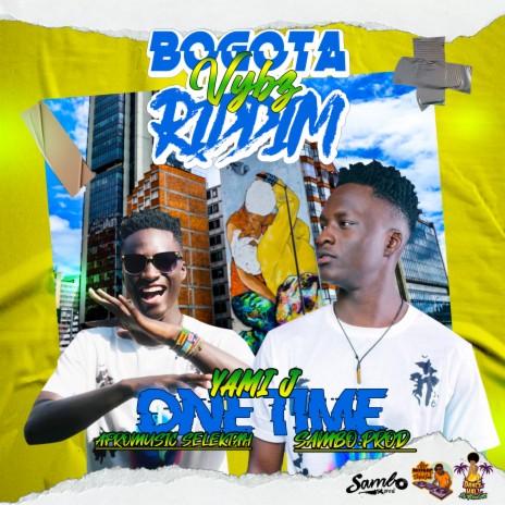 On Time Bogotá Vybz Riddim ft. Yami j | Boomplay Music