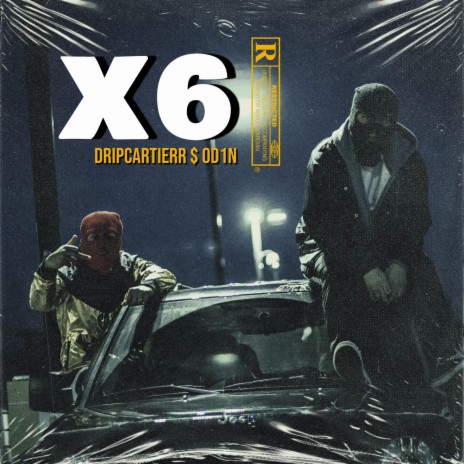 X6 ft. 0D1N | Boomplay Music