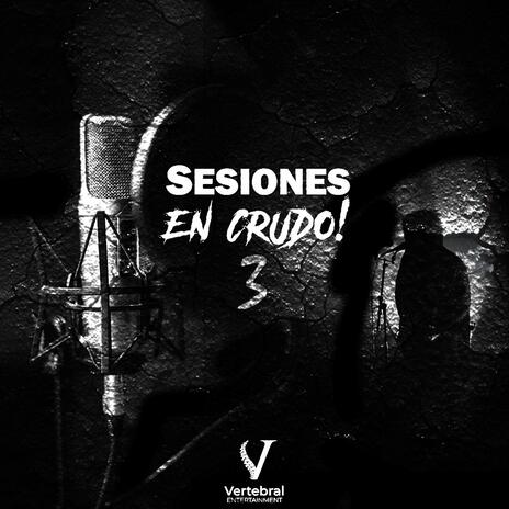 Sesión en crudo 3 | Boomplay Music