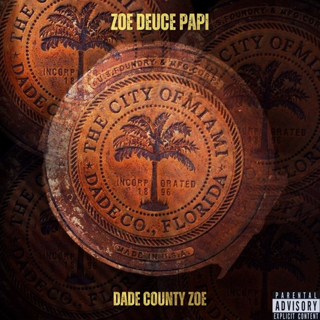 DADE COUNTY ZOE | Boomplay Music