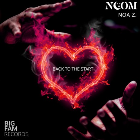 Back to the Start ft. Noa Z. | Boomplay Music