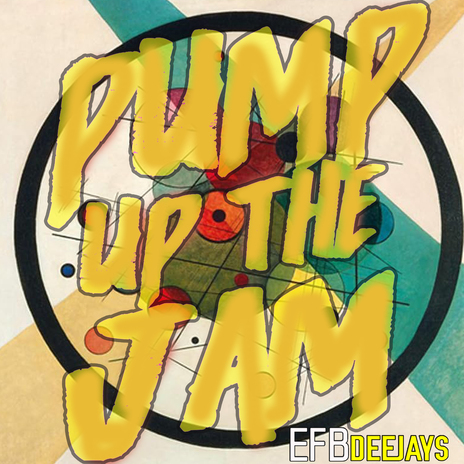 Pump Up The Jam ft. Eletrofunk Brasil & EFB Deejays | Boomplay Music