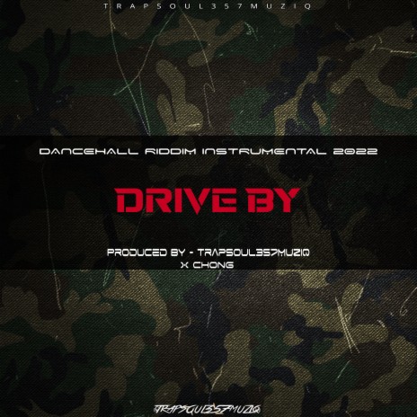 Drive By Riddim ft. Chong | Boomplay Music