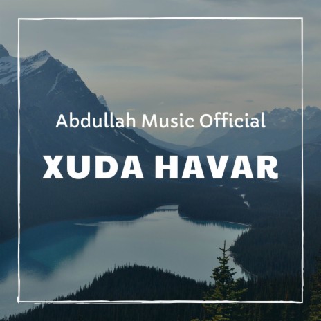 Xuda Havar | Boomplay Music