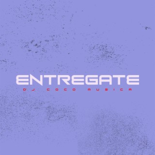 Entregate