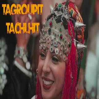 Tagroupit Tachlhit (ايت امارك ريغ انك امدوكال)