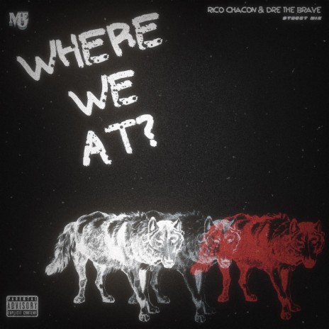 Where We At? (Street Mix) | Boomplay Music