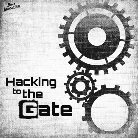 Hacking to the Gate (Steins;Gate Opening) | Boomplay Music