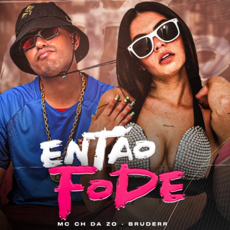 Então Fode ft. Bruderr | Boomplay Music