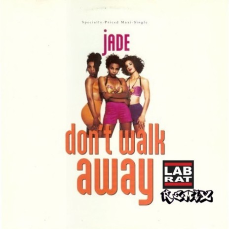 Don't Walk Away (LabRat Remix) | Boomplay Music