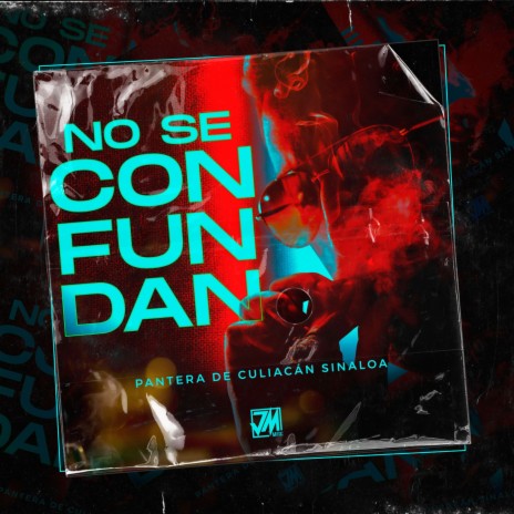 No Se Confundan | Boomplay Music