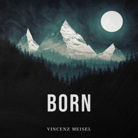 Born | Boomplay Music