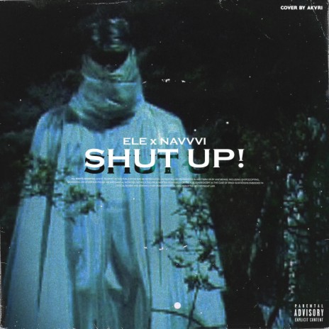 SHUT UP! ft. nAvvvi | Boomplay Music