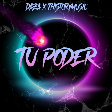 Tu Poder ft. Jhistorymusic | Boomplay Music