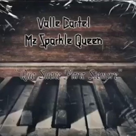Que Suene Para Siempre ft. Valle Cartel | Boomplay Music