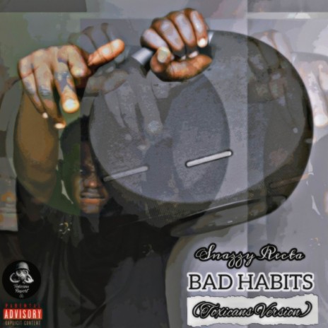 Bad Habits (Toxicans Version) | Boomplay Music