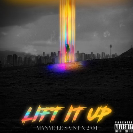 Lift It Up (Radio Edit) ft. Manye Le Saint