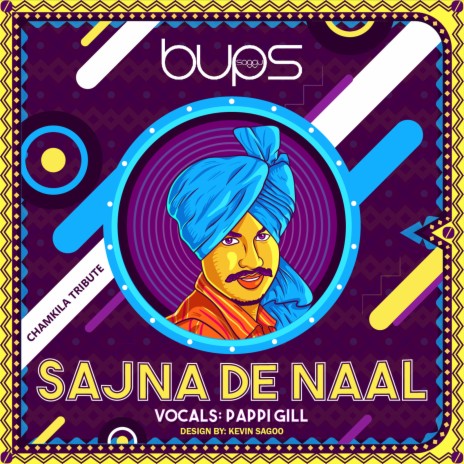 Sajna De Naal ft. Pappi Gill | Boomplay Music