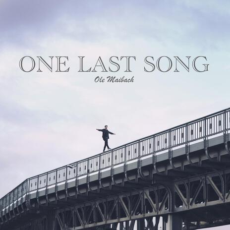 One Last Song | Boomplay Music