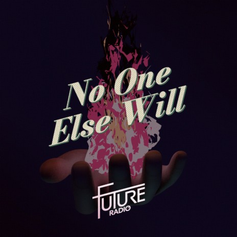 No One Else Will | Boomplay Music