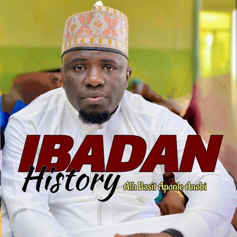 IBADAN HISTORY | Boomplay Music