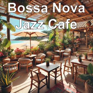 Bossa Nova Jazz Cafe