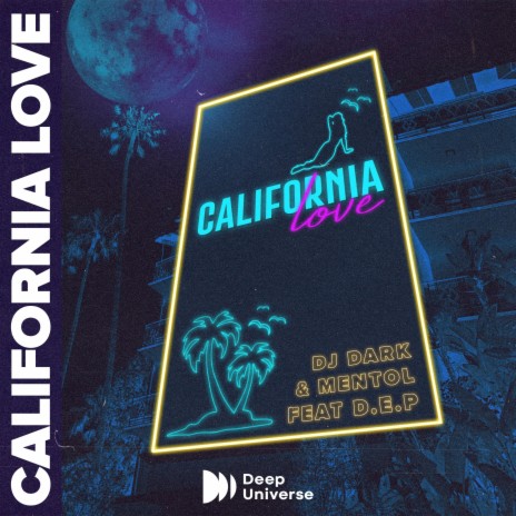 California Love ft. Mentol & D.E.P | Boomplay Music