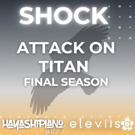 Shock (From Attack on Titan Final Season) ft. Hayashi Piano | Boomplay Music