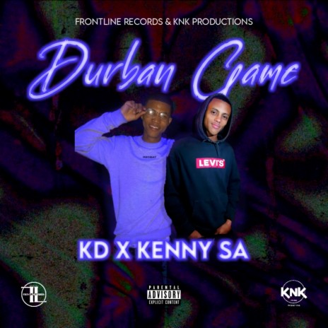 Durban Game ft. Kenny Sa & KD | Boomplay Music