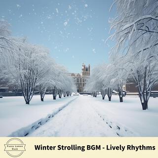 Winter Strolling Bgm-Lively Rhythms